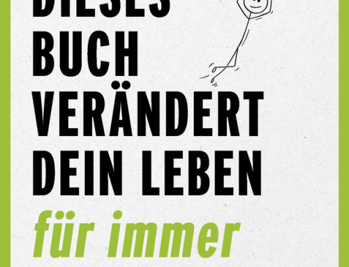 Dieses Buch verändert dein Leben für immer von Martin Wehrle