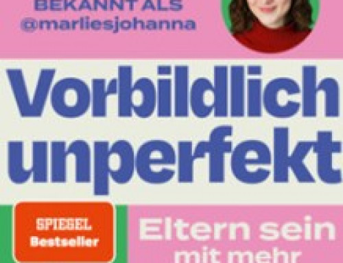 Vorbildlich unperfekt von Marlies Johanna Heckner