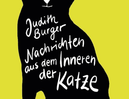 Nachrichten aus dem Inneren der Katze von Judith Burger