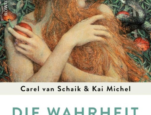 Die Wahrheit über Eva – die Erfindung der Ungleichheit von Frauen und Männern von Carel van Schaik, Kai Michel